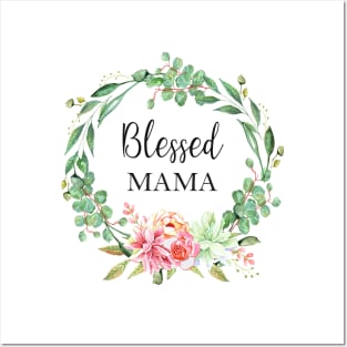 Blessed mama Posters and Art